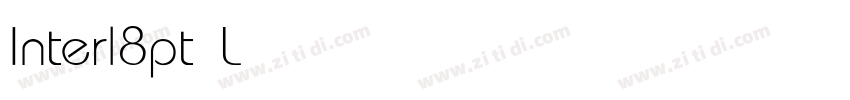 Interl8pt Light字体转换 Interl8pt Light字体转换